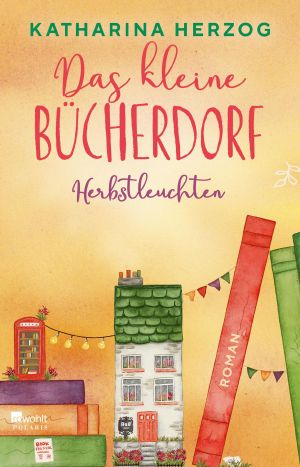 [Das kleine Bücherdorf 03] • Herbstleuchten